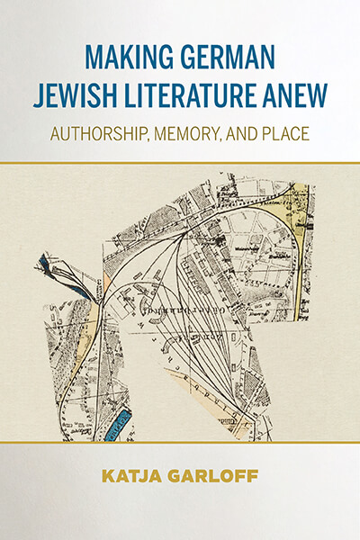 Garloff_German-Jewish-Literature_F22_Cover_final[59]---Katja-Garloff