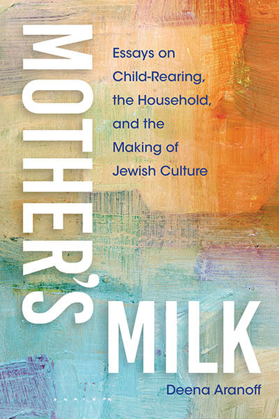 Mother's-Milk---Deena-Aranoff