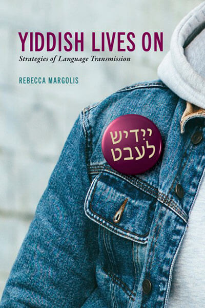 Yiddish-Lives-On---Rebecca-Margolis